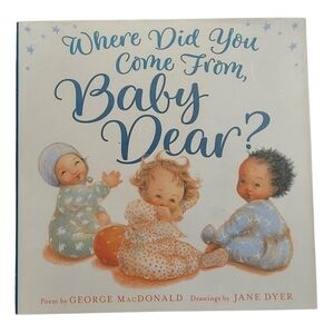 5/$20 🏷 Where Did You Come From, Baby Dear?